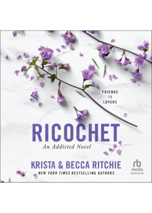 Ricochet (Audiobook) by Krista & Becca Ritchie