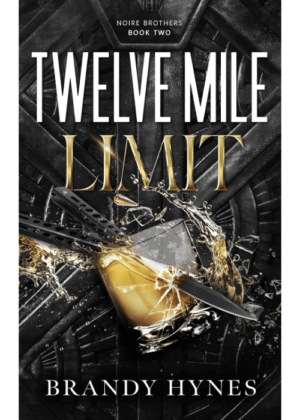 Twelve Mile Limit by Brandy Hynes