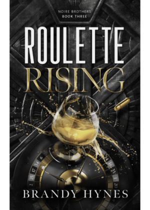 Roulette Rising by Brandy Hynes