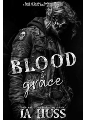 Blood and Grace by JA Huss