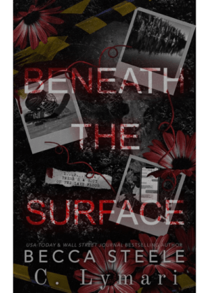 Beneath the Surface by Becca Steele & C Lymari