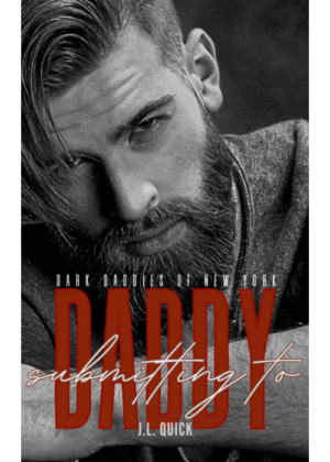 Submitting to Daddy by JL Quick