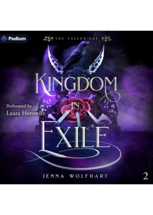 Kingdom of Exile (Audiobook) by Jenna Wolfhart