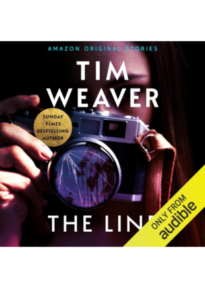 The Line (Audiobook) by Tim Weaver