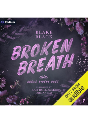 Broken Breath (Audiobook) by Blake Black